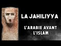 La jahiliyya ou larabie prislamique  histoire dun concept  chroniques dislam 5