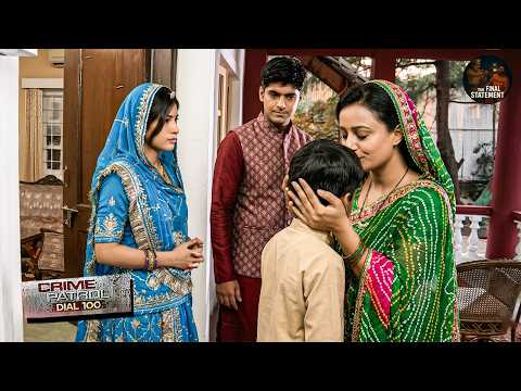चाचा-चाची की खतरनाक साजिश का शिकार बना मासूम बच्चा | Crime Patrol New Episode 2026