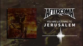 Aftercoma - Jerusalem