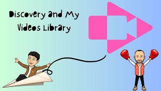Screencastify Submit | Discovery and My Videos Library