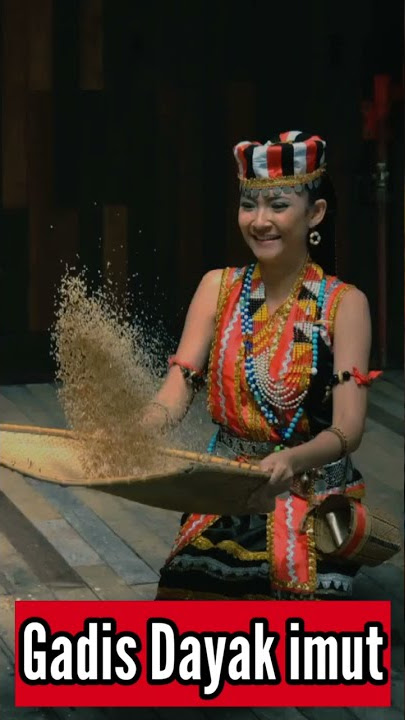 PESONA GADIS DAYAK // Kecantikan Gadis Suku Dayak {SHORT 20} #shortvideo #shorts  #gadisdayak #short