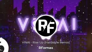 VINAI - Rise Up (Hardstyle Remix)