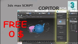 Copitor for 3Ds Max | Copy tool for 3ds max | Script