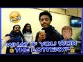 What Would You Do If You Won The Lottery? Part 1