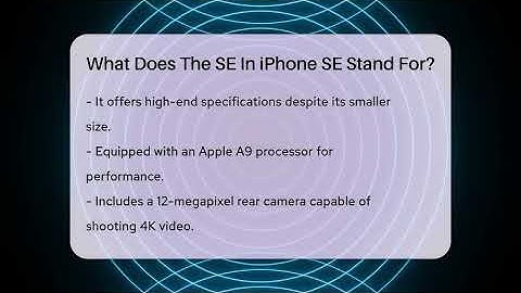 What Does The SE In iPhone SE Stand For? - Talking Tech Trends
