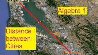 Distance between Cities | Rectangular Coordinate System | Algebra 1