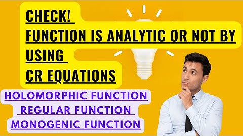 Analytic function | Regular function | Holomorphic function | Monogenic function