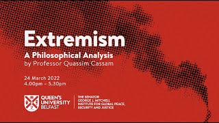 Extremism - A Philosophical Analysis by Professor Quassim Cassam