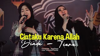 Dinda Permata & Tiara Marleen - Cintaku Karena Allah - Live Religikustik