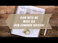 Plan With Me | Week Six | Minimal and Functional | Erin Condren Vertical