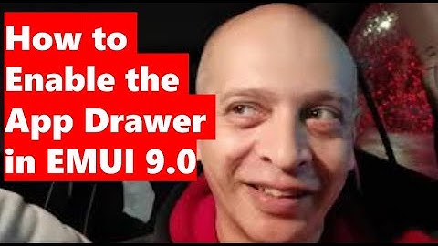 How to enable the App Drawer on Huawei