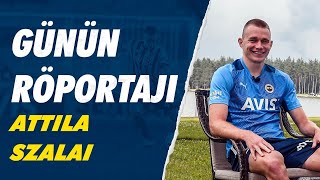 Günün Röportajı Attila Szalai