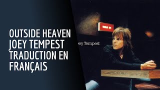 Outside Heaven - Joey Tempest - Traduction en Français