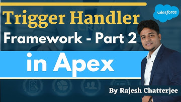 Trigger Handler Framework || By Rajesh Chatterjee