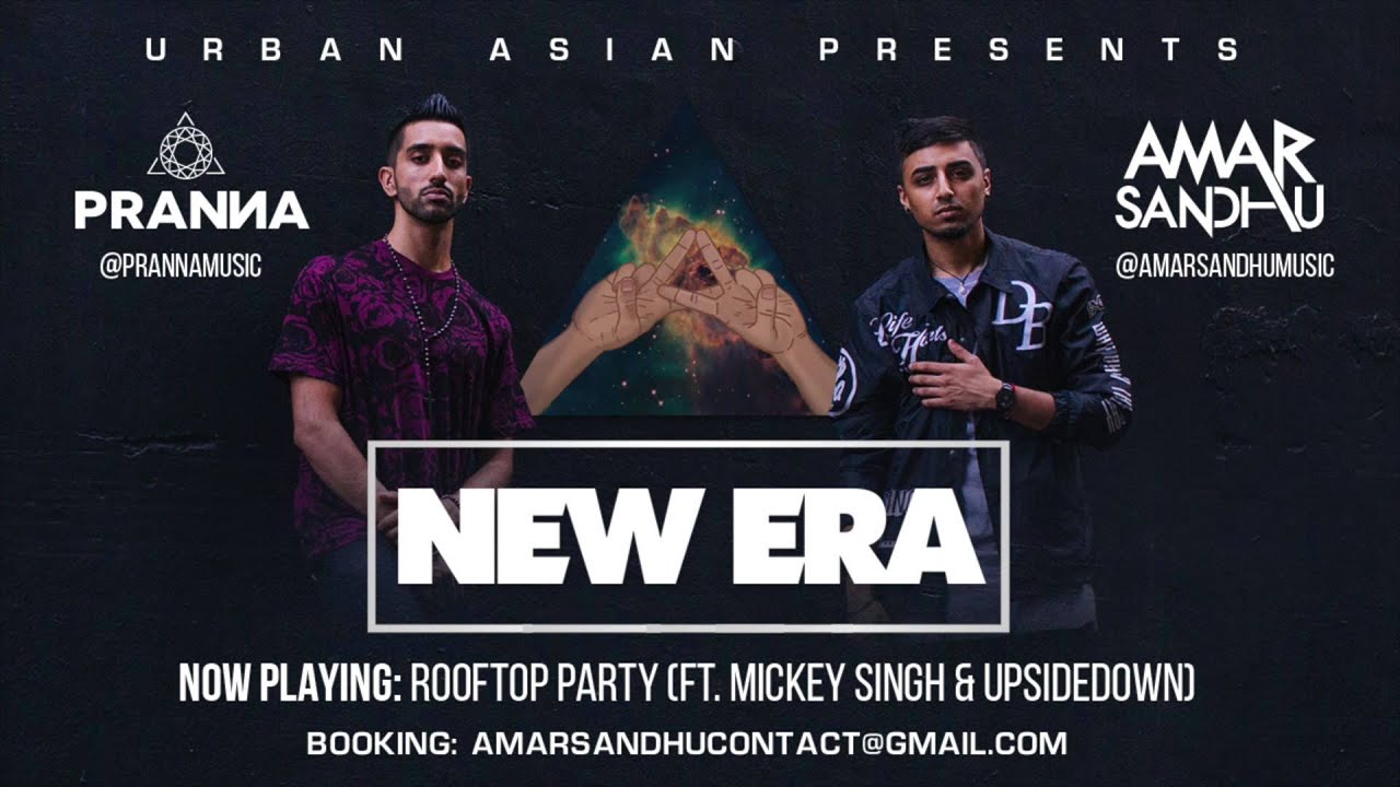 06 Amar Sandhu & PRANNA Rooftop Party (ft. Mickey Singh