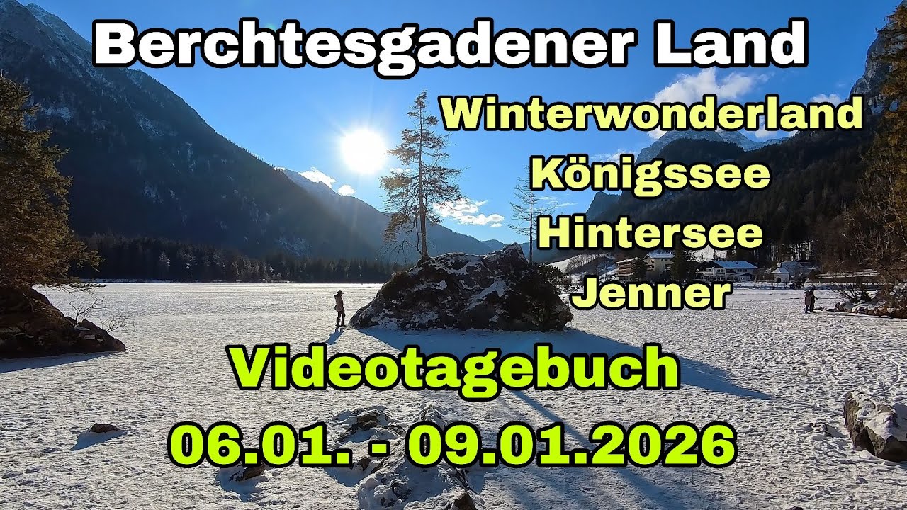 Berchtesgadener Land | 06.01-09.01.2026 | Winterwonderland Königssee Hintersee Jenner ❄️