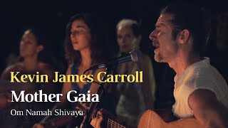 Video thumbnail of "Om Namah Shivaya. Kevin James Music Live Circle in Bali - Mother Gaia"