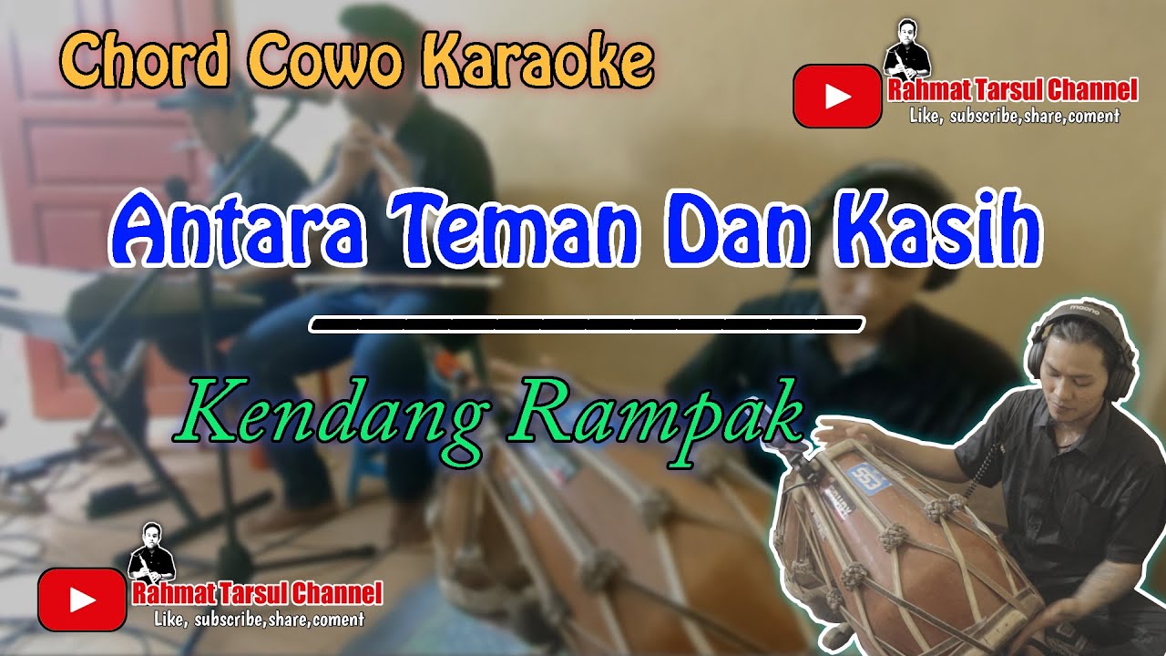 Antara Teman Dan Kasih Karaoke Chord Cowo | Kendang Rampak