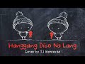 TJ Monterde - HANGGANG DITO NA LANG || Animated Lyric Video by Ella Banana