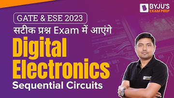 GATE EE/ECE/IN 2023 Preparation | Digital Electronics in Hindi | Sequential Circuits | BYJU