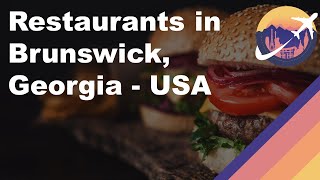 Restaurants in Brunswick, Georgia - USA