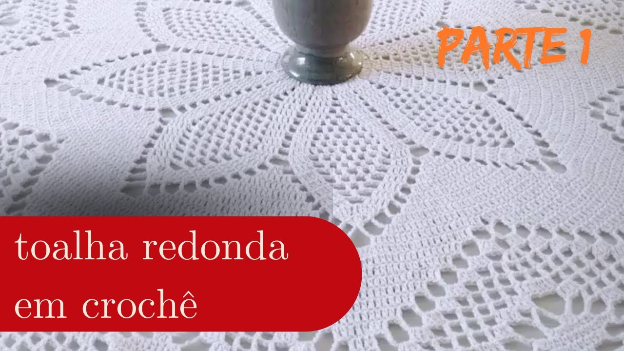 toalha redonda em crochê  PASSO A PASSO, parte 1