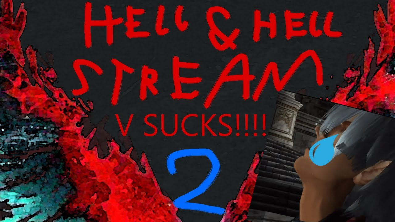 Devil May Cry 5 Hell & Hell playthrough part 2 (I will cry)