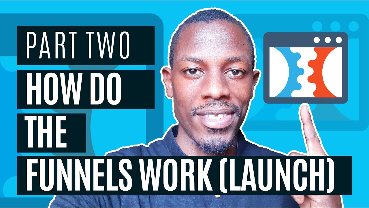 Clickfunnels Part 2 -  How To Build & Launch Funnels