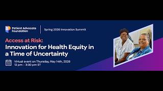 Access at Risk: Innovation for Health Equity in a Time of Uncertainty