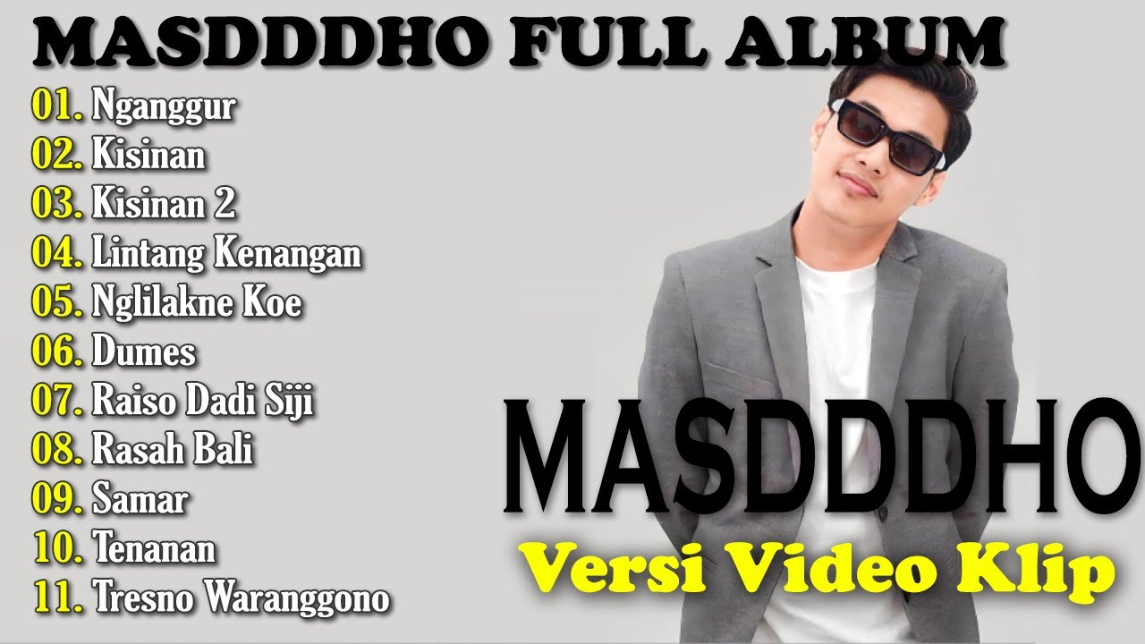 MASDDDHO Full Album Terbaru 2024 Lagu Jawa Viral - Nganggur - Kisinan 1 dan 2 VERSI CIDEO KLIP