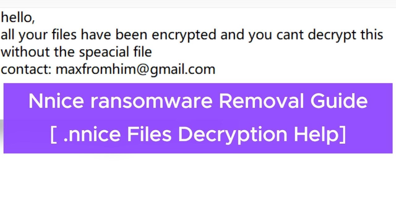 Nnice ransomware (.nnice file virus) Removal and Decryption Guide