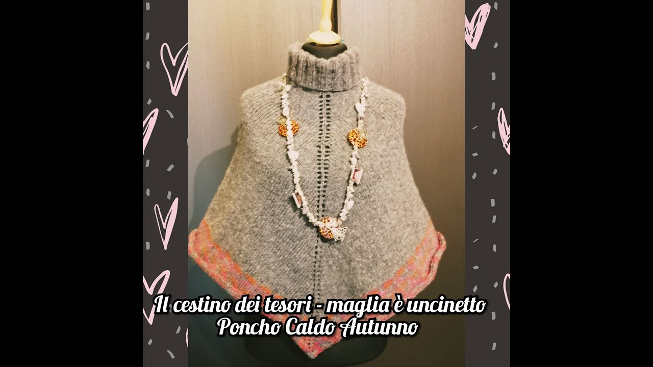 Poncho Caldo Autunno - Maglia, ferri circolari, semplice, veste M/L (e indicazioni per altre taglie)