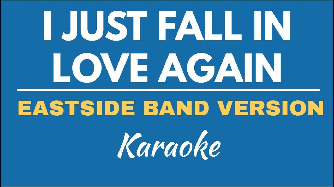 I JUST FALL IN LOVE AGAIN (ANNE MURRAY) - EASTSIDE BAND | KARAOKE/ INSTRUMENTAL