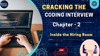 Cracking the Coding Interview - Chapter 2: Inside the Hiring Room