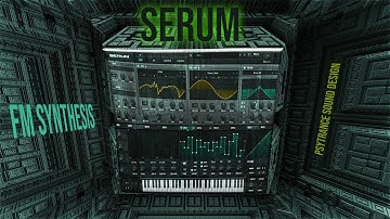 Tutorial - SERUM - FM Synthesis # 2 - Ableton live Psytrance