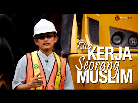 ceramah-singkat:-etos-kerja-seorang-muslim---ustadz-badrusalam,-lc.