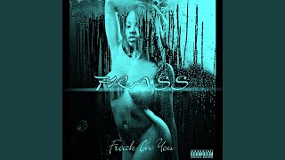 Freak in You - FRASS
