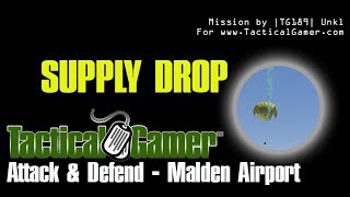ArmA 3 - TvT Attack & Defend - Supply Drop