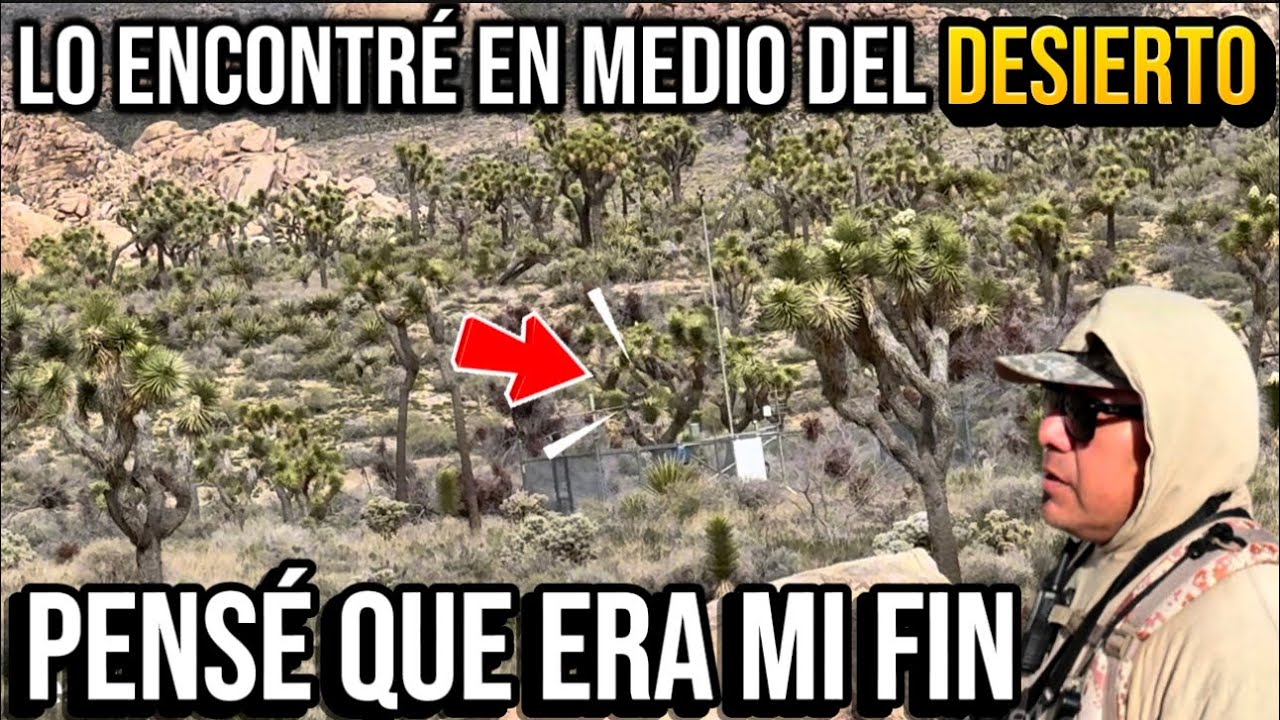 Lo encontré en medio del desierto pensé que era mi fin