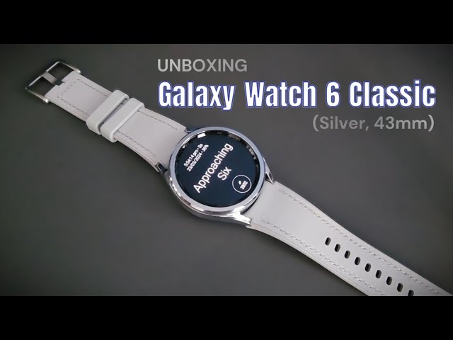 Galaxy Watch 6 Classic | Silver, 43mm Version | Unboxing - YouTube