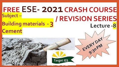 Building Materials -3 | ESE - CIVIL ENGINEERING CRASH COURSE LECTURE -8 | TARGET IES