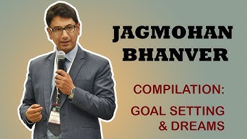 JAGMOHAN BHANVER || COMPILATION: GOAL SETTING & DREAMS
