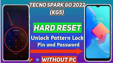 Tecno Spark Go 2022 Hard Reset | Tecno KG5H Remove Pattern Pin And Password Lock Factory Data Reset