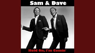 Hold On, I'm Comin' - Sam & Dave