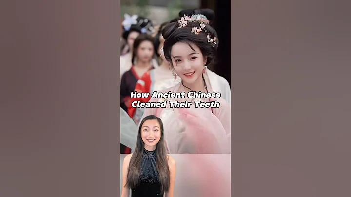 How Ancient Chinese Cleaned Their Teeth 🪥🦷 #shorts #china #chinesebeauty #chinesehistory #cdrama - DayDayNews