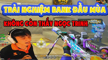 ► Bình luận Đột Kích - Trải nghiêm rank đầu mùa - không còn thấy nhân vật Ngọc Trinh