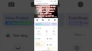 Hướng dẫn bật tắt chế độ theo dõi có người chuyển động nó sẽ quay theo của camera Imou A32P  A52 PRO
