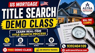 US Mortgage Title Search Demo Class | Real-Time Title Search Process | Astra Workforce