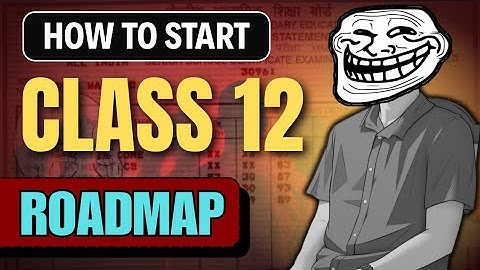 Class 12th : Complete roadmap for 2026 🔥| how to start class 12 | (Science, Commerce, Art) Class 12
