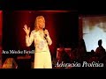Adoración profética en vivo con Ana Méndez
